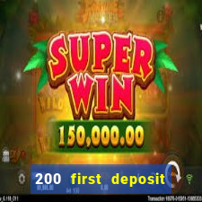 200 first deposit bonus casino