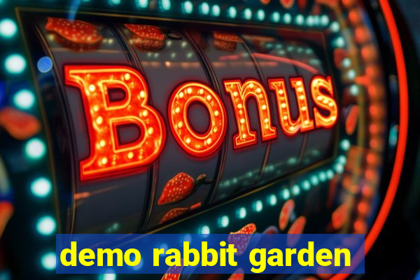 demo rabbit garden