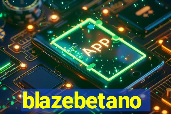 blazebetano