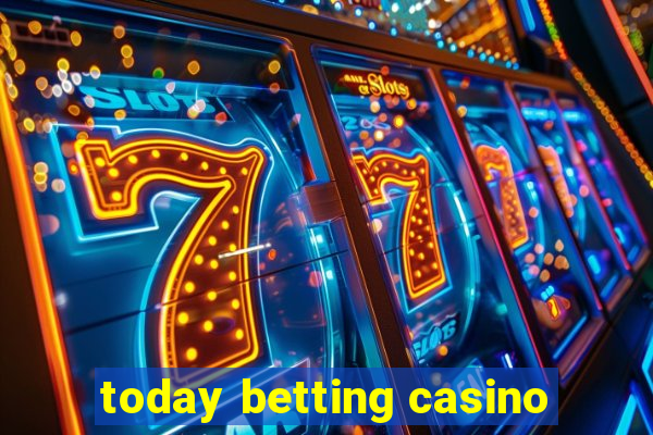 today betting casino