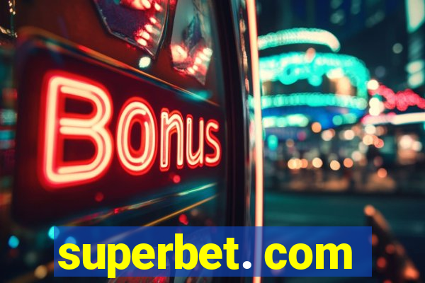 superbet. com