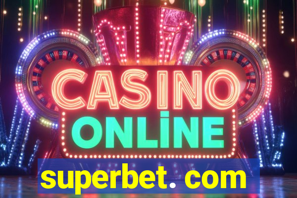 superbet. com