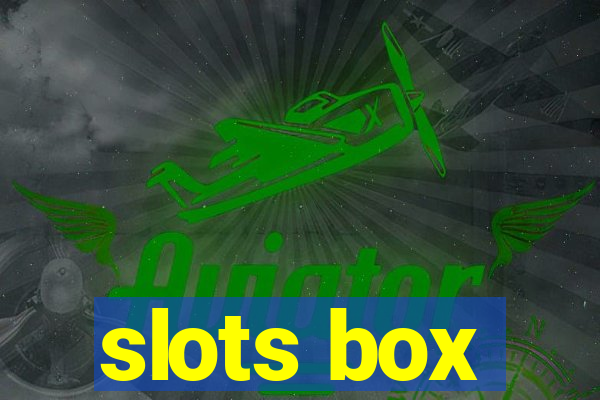 slots box