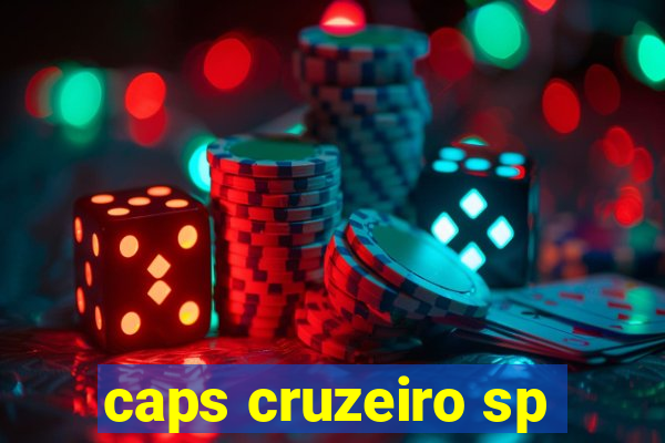 caps cruzeiro sp