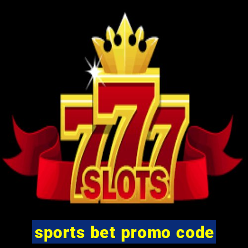 sports bet promo code