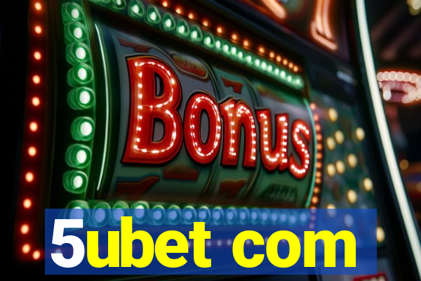 5ubet com