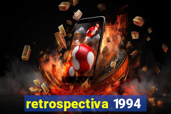 retrospectiva 1994