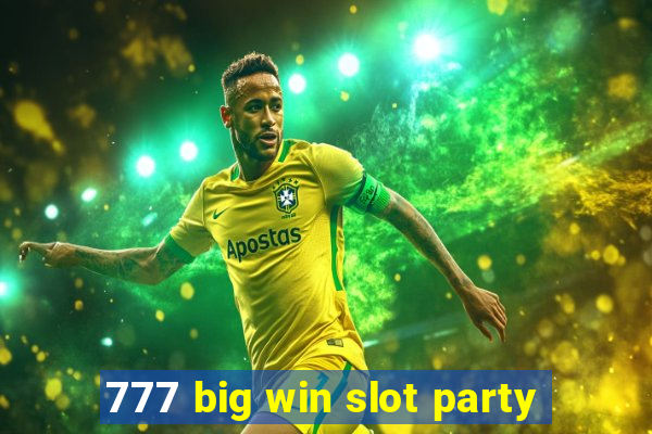 777 big win slot party