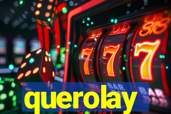 querolay