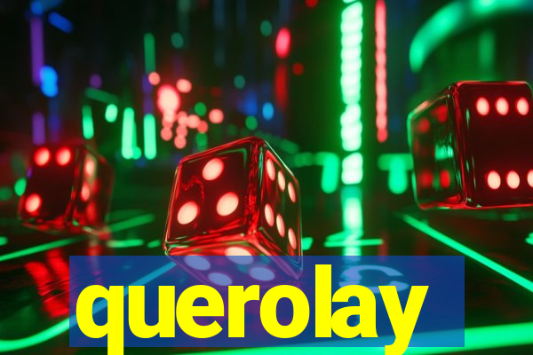 querolay