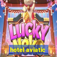 hotel aviatic