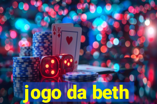 jogo da beth