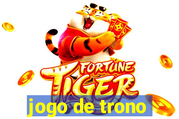 jogo de trono