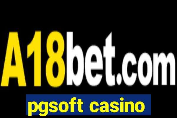 pgsoft casino