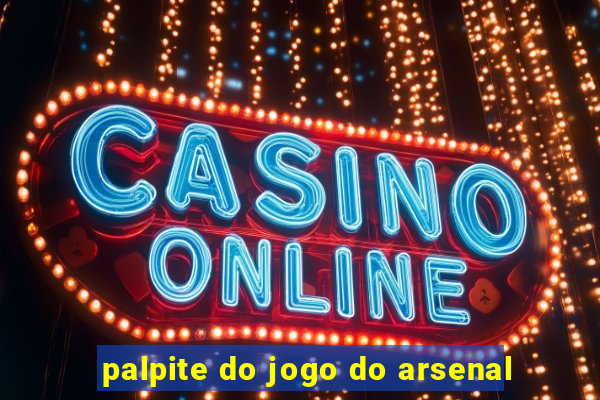 palpite do jogo do arsenal