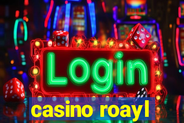 casino roayl