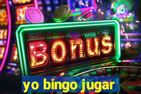 yo bingo jugar