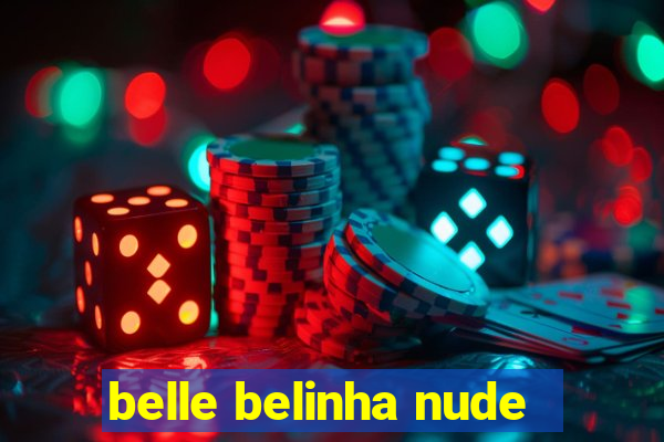 belle belinha nude