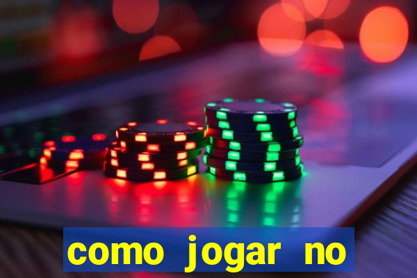 como jogar no estrela bet