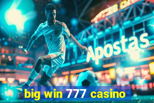 big win 777 casino