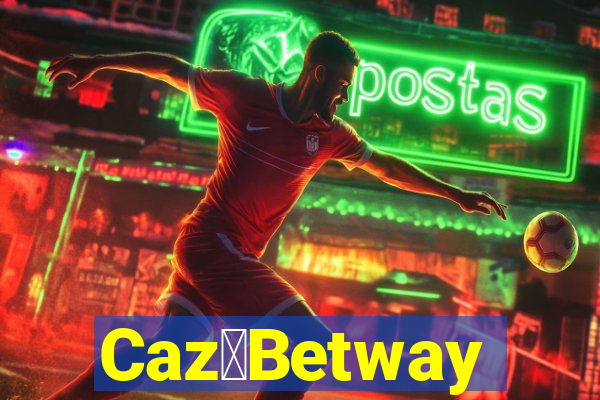 Caz茅Betway