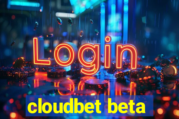 cloudbet beta