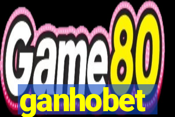 ganhobet