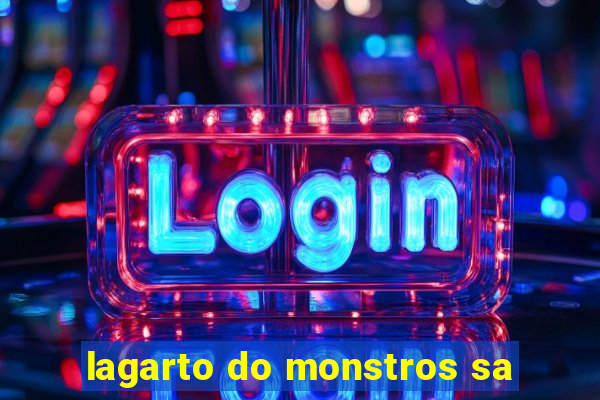 lagarto do monstros sa