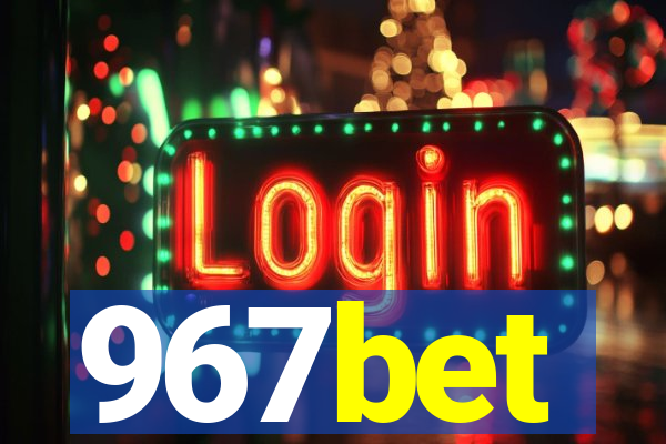 967bet