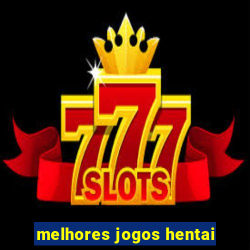 melhores jogos hentai