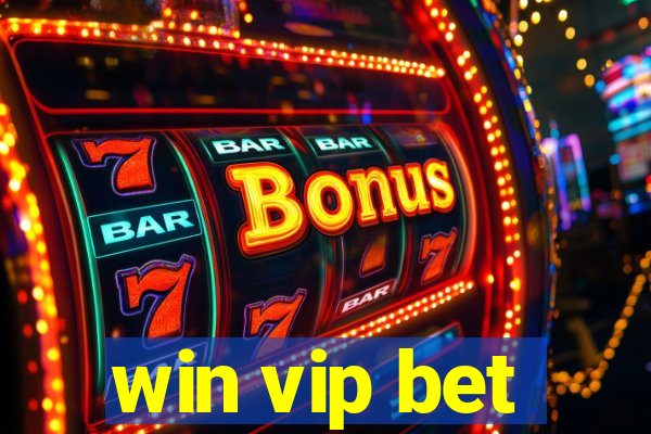 win vip bet