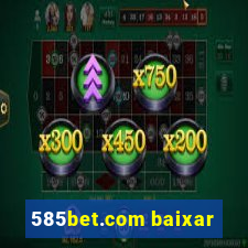 585bet.com baixar