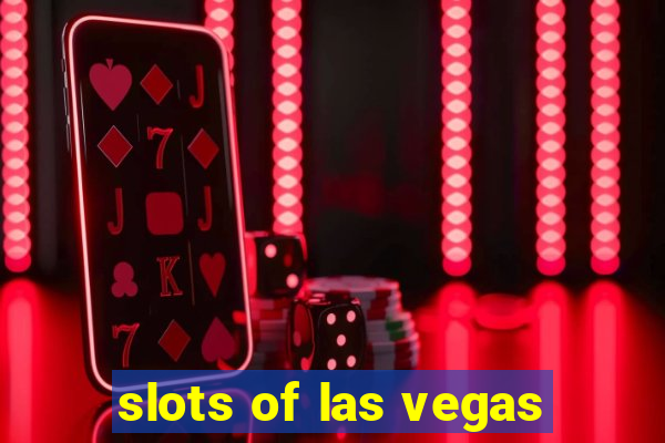 slots of las vegas