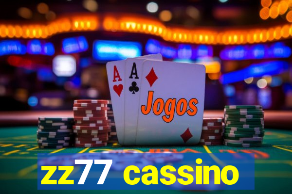 zz77 cassino