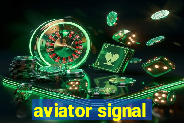 aviator signal