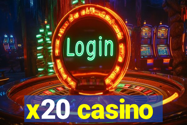 x20 casino