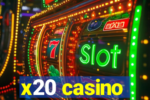 x20 casino