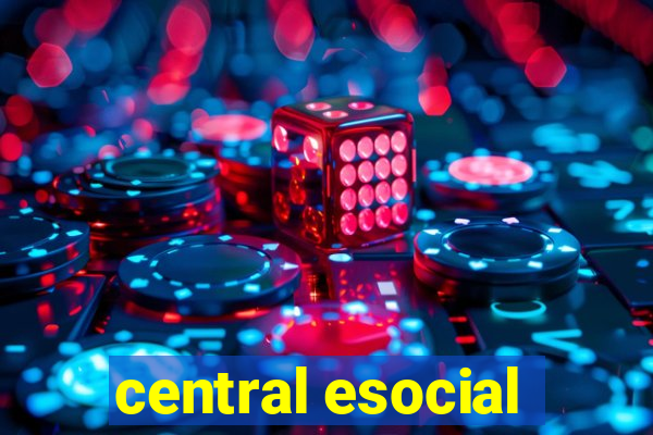 central esocial