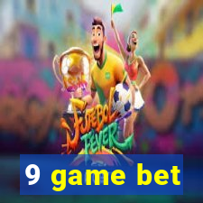 9 game bet