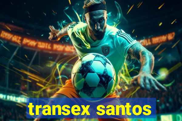 transex santos