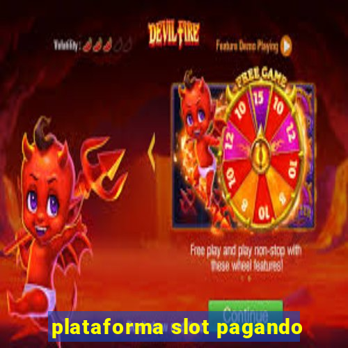 plataforma slot pagando