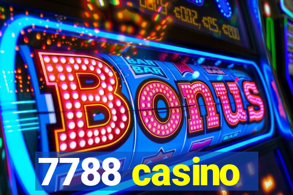 7788 casino