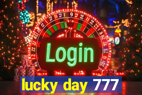 lucky day 777