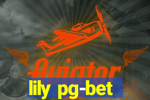 lily pg-bet