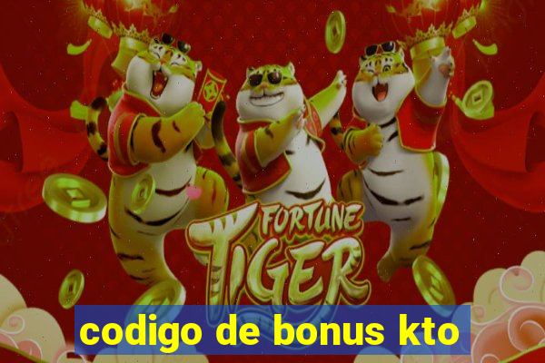 codigo de bonus kto