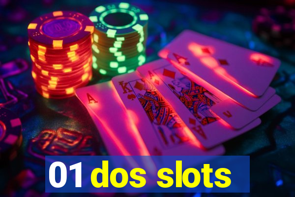 01 dos slots