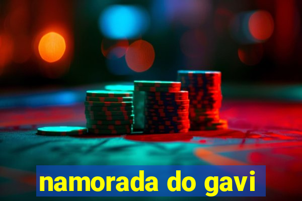 namorada do gavi