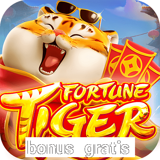 bonus gratis fortune tiger