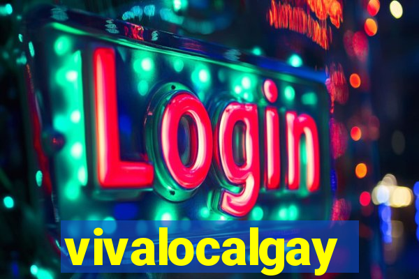 vivalocalgay