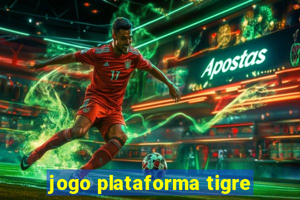 jogo plataforma tigre